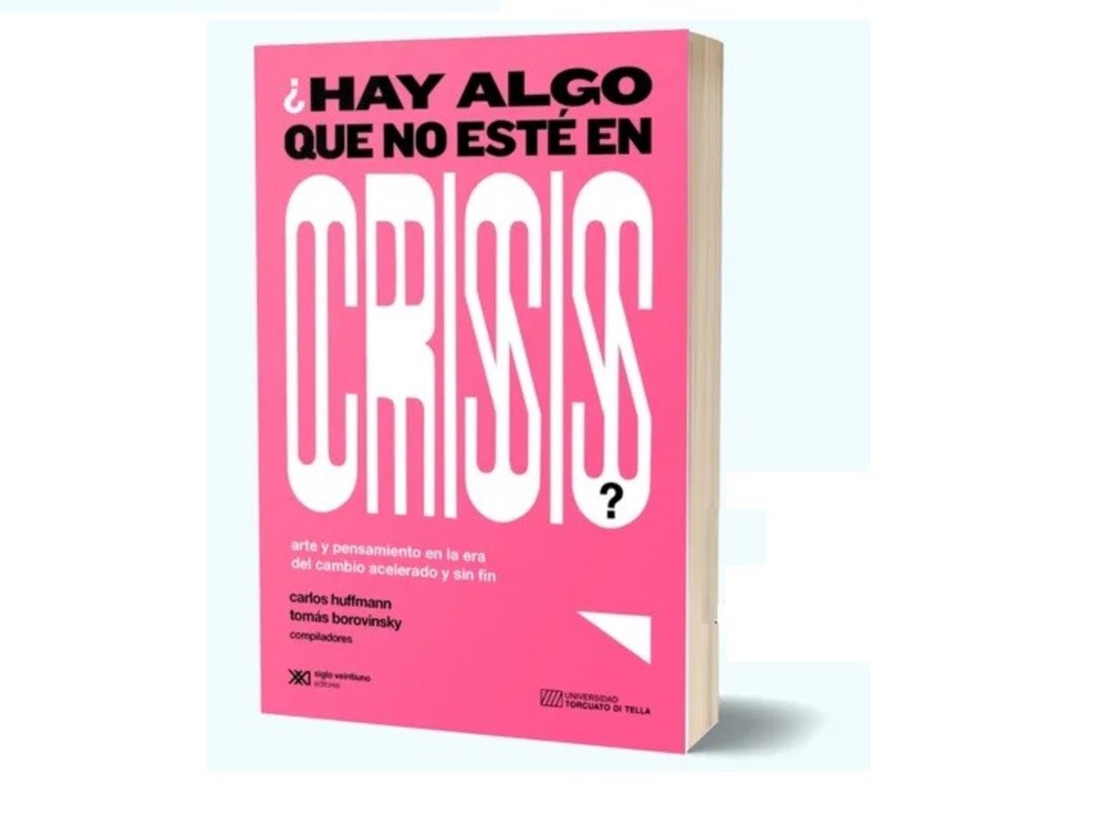 nuevas miradas sobre arte, tecnología y crisis contemporánea
