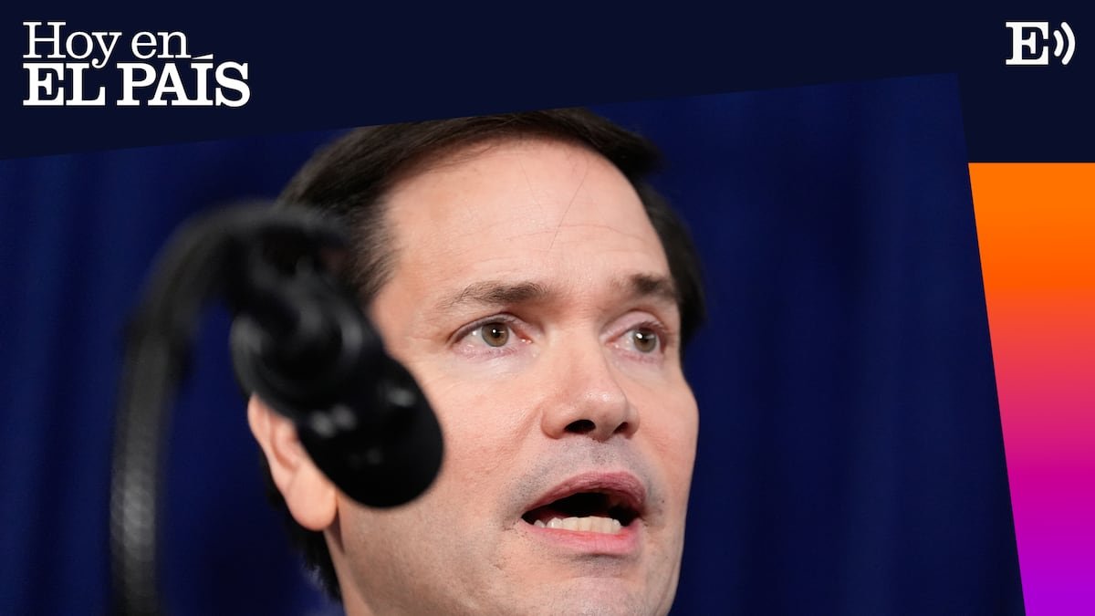 El secretario de Estado de EEUU descarta a la oposición venezolana para una transición “a corto plazo” : Marco Rubio, nuevo tutor del chavismo | Hoy en EL PAÍS: tu podcast diario