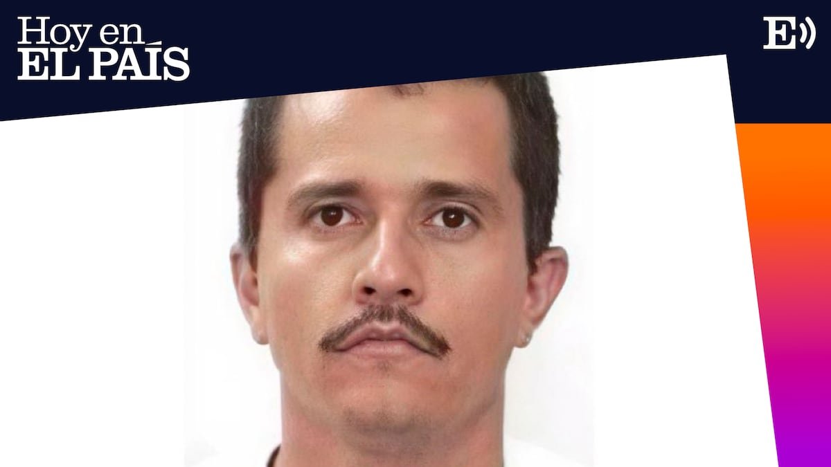 Así fue la caída del Mencho: “Era el líder de la principal organización criminal de América” | Hoy en EL PAÍS: tu podcast diario
