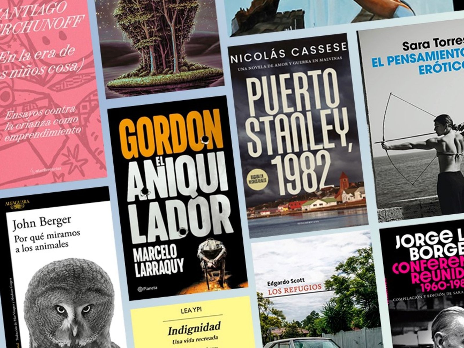 Marcelo Larraquy, Sara Torres y John Berger entre los 20 nuevos libros de agosto